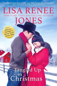 Title: Tangled Up in Christmas (Texas Heat Series #2), Author: Lisa Renee Jones
