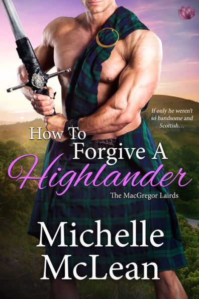 How to Forgive a Highlander