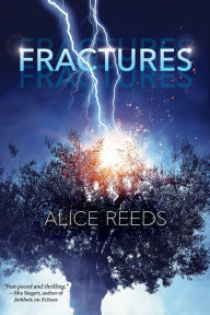 Title: Fractures, Author: Alice Reeds