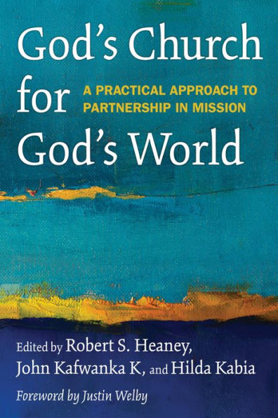 God's Church for World: A Practical Approach to Partnership Mission