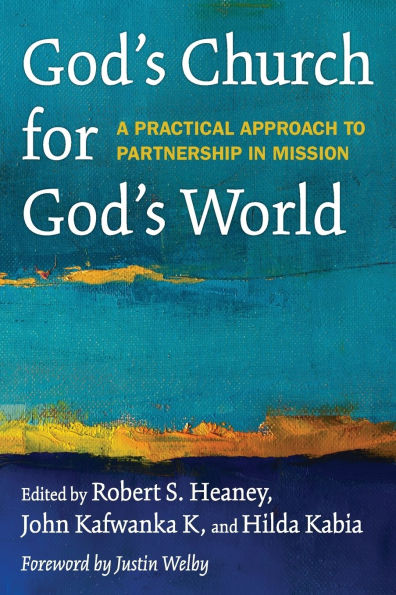 God's Church for World: A Practical Approach to Partnership Mission