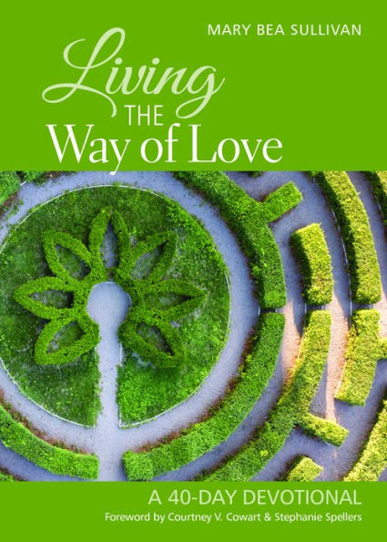 Living the Way of Love: A 40-Day Devotional