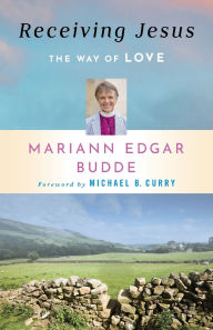 Title: Receiving Jesus: The Way of Love, Author: Mariann Edgar Budde