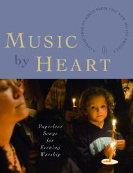 Title: Music by Heart: Paperless Songs for Evening Worship, Author: Church Publishing Incorporated