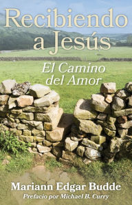 Title: Recibiendo a Jesús: El Camino del Amor, Author: Mariann Edgar Budde