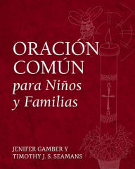 Title: Oración Común para Niños y Familias, Author: Jenifer Gamber