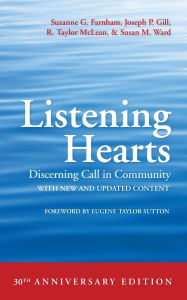 Title: Listening Hearts: Discerning Call in Community (30th Anniversary Edition), Author: Suzanne G. Farnham