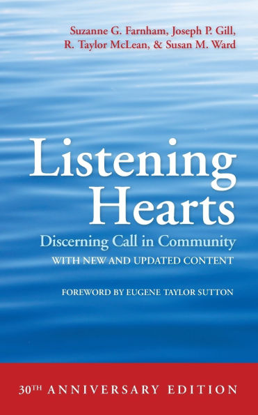 Listening Hearts: Discerning Call Community (30th Anniversary Edition)