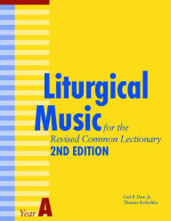Title: Liturgical Music for the Revised Common Lectionary Year A: 2nd Edition, Author: Thomas Pavlechko