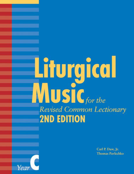 Liturgical Music for the Revised Common Lectionary, Year C