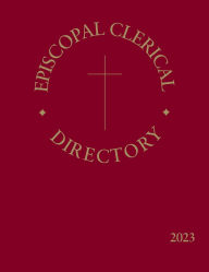 Title: Episcopal Clerical Directory 2023, Author: Church Publishing Incorporated