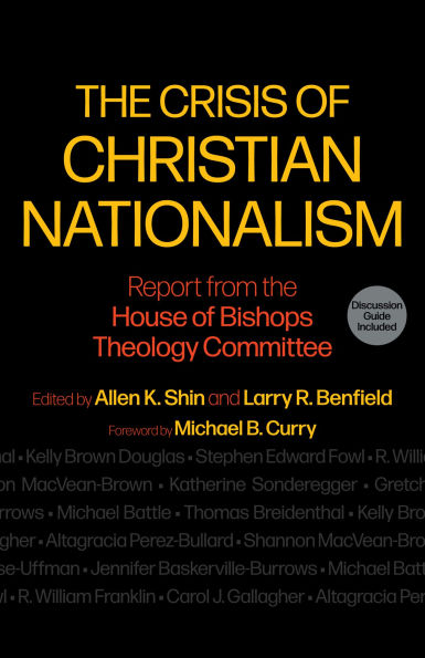 the Crisis of Christian Nationalism: Report from House Bishops Theology Committee
