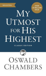 Download electronics books free ebook My Utmost for His Highest: Classic Language Mass Market Paperback