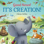 Good News! It's Creation!: (A Cute Rhyming Board Book About Adam & Eve and the Garden of Eden for Toddlers and Kids Ages 0-4)