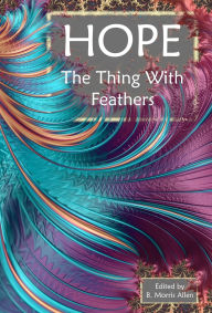 Download books free Hope: The Thing With Feathers 