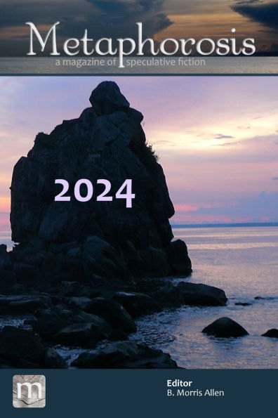 Metaphorosis 2024: The Complete Stories