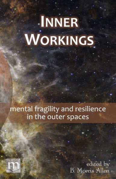 Inner Workings: mental fragility and resilience the outer spaces