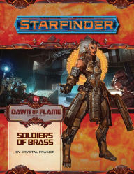 Downloads free books online Starfinder Adventure Path: Soldiers of Brass (Dawn of Flame 2 of 6): Starfinder Adventure Path 9781640781177 CHM MOBI RTF