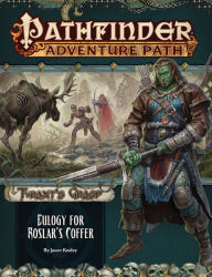 Title: Pathfinder Adventure Path: Eulogy for Roslar's Coffer (Tyrant's Grasp 2 of 6), Author: Jason Keeley