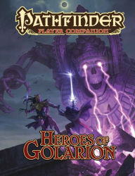 Title: Pathfinder Player Companion: Heroes of Golarion, Author: Paizo Staff