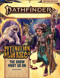 Mobile ebook free download Pathfinder Adventure Path: The Show Must Go On (Extinction Curse 1 of 6) (P2)
