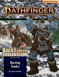 Free download books on electronics Pathfinder Adventure Path: Burning Tundra (Quest for the Frozen Flame 3 of 3) (P2) RTF by Jason Tondro English version 9781640784062