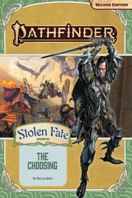 Title: Pathfinder Adventure Path: The Choosing (Stolen Fate 1 of 3) (P2), Author: Ron Lundeen