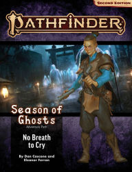 Free downloads books online Pathfinder Adventure Path: No Breath to Cry (Season of Ghosts 3 of 4) (P2) 9781640785519 by Dan Cascone, Eleanor Ferron, Jeremy Blum, Dana Ebert, Joshua Kim English version