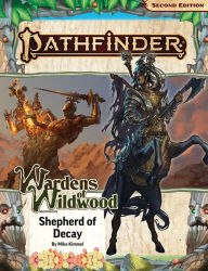 Title: Pathfinder Adventure Path: Shepherd of Decay (Wardens of Wildwood 3 of 3) (P2), Author: Mike Kimmel