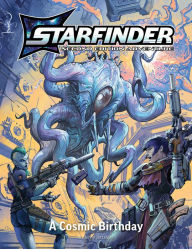 Title: Starfinder Second Edition Playtest Adventure: A Cosmic Birthday, Author: Jenny Jarzabski