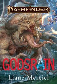 Title: Godsrain - A Pathfinder Novel, Author: Liane Merciel