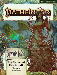 Title: Pathfinder Adventure Path: The Secret of Deathstalk Tower (Spore War 2 of 3) (P2), Author: James Jacobs