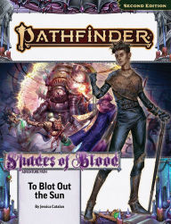 Ebook online shop download Pathfinder Adventure Path: To Blot Out the Sun (Shades of Blood 3 of 3) (P2) by Jessica Catalan