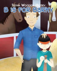 Title: B is for Barky, Author: Irina Wooden Heisey