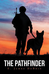 Title: The Pathfinder, Author: E. James DuBois