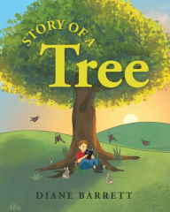 Title: Story Of A Tree, Author: Diane Barrett