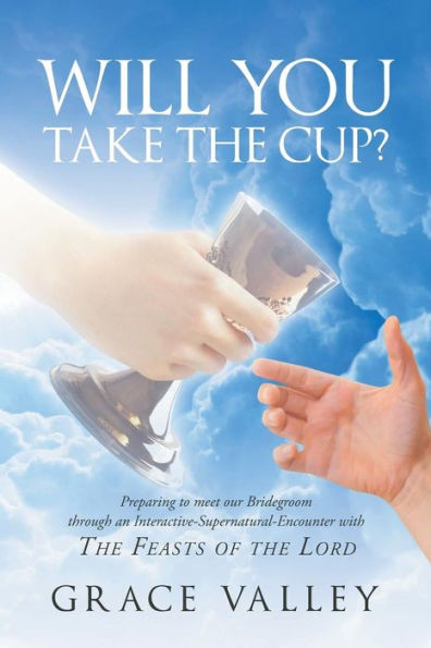 Will You Take the Cup?: Feasts of Lord