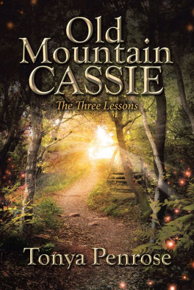 Old Mountain Cassie: The Three Lessons
