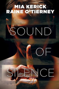 Title: Sound of Silence, Author: Mia Kerick