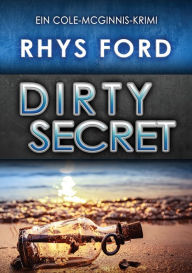 Title: Dirty Secret (Deutsch), Author: Rhys Ford