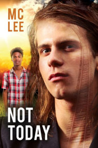 Title: Not Today, Author: MC Lee