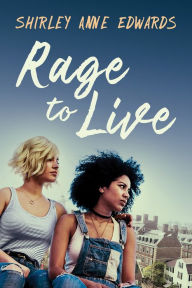 Title: Rage to Live, Author: Shirley Anne Edwards