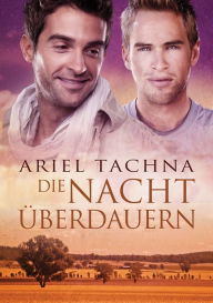 Title: Die Nacht überdauern, Author: Ariel Tachna