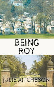 Title: Being Roy, Author: Julie Aitcheson