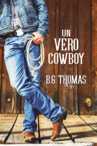 Title: Un vero cowboy, Author: B.G. Thomas