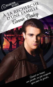 Title: ï¿½ la recherche d'une famille, Author: Connie Bailey