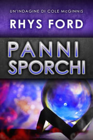 Title: Panni sporchi, Author: Rhys Ford