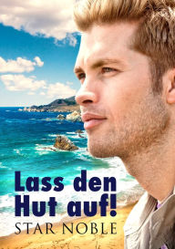 Title: Lass den Hut auf!, Author: Star Noble