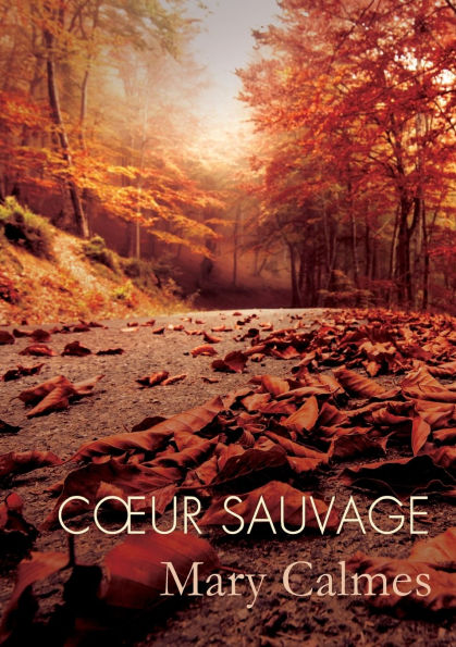 Coeur Sauvage (Translation)