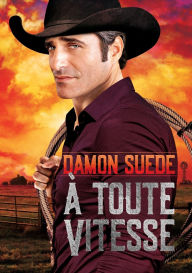 Title: ï¿½ Toute Vitesse (Translation), Author: Damon Suede